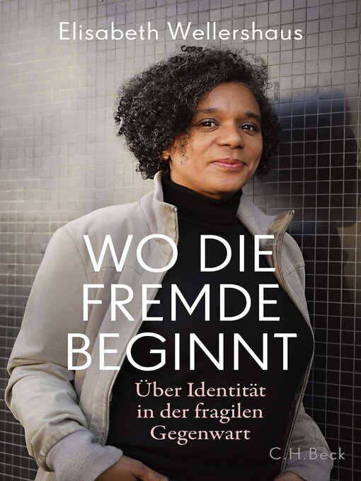 Title details for Wo die Fremde beginnt by Elisabeth Wellershaus - Available